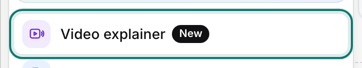 Video explainer, right under Tell AI what you need in the Create menu