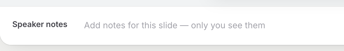 Speaker notes under the slide: only you see them